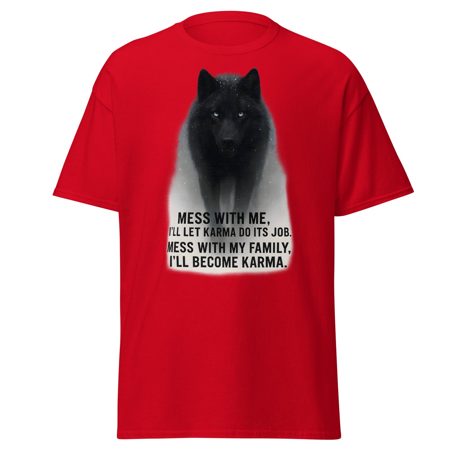 Spirit of Vengeance Wolf Tee in Red - Calm but unpredictable intimidating wolf in snowfall surrounded by white misty aura, text reads 'MESS WITH ME, I'LL LET KARMA DO IT'S JOB. MESS WITH MY FAMILY, I'LL BECOME KARMA'